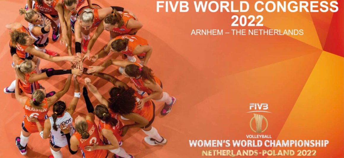 38TH FIVB WORLD CONGRESS 2022 TO BE HELD DURING FIVB VOLLEYBALL WOMEN’S WORLD CHAMPIONSHIP