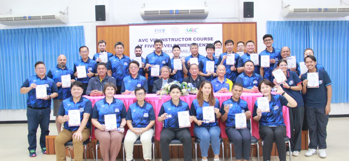 AVC VIS INSTRUCTOR COURSE AT FIVB DEVELOPMENT CENTER THAILAND DRAWS TO SUCCESSFUL CLOSE