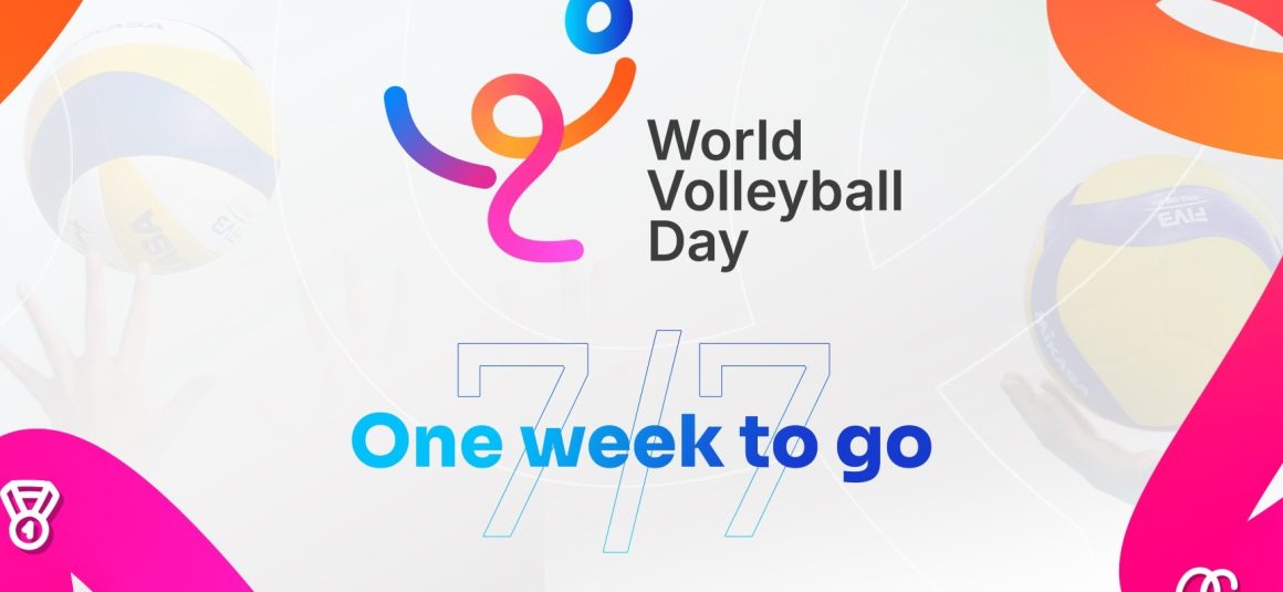 ONE WEEK TO GO: FINAL COUNTDOWN BEGINS FOR FIRST EVER WORLD VOLLEYBALL DAY!