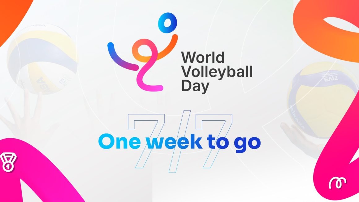 ONE WEEK TO GO: FINAL COUNTDOWN BEGINS FOR FIRST EVER WORLD VOLLEYBALL DAY!